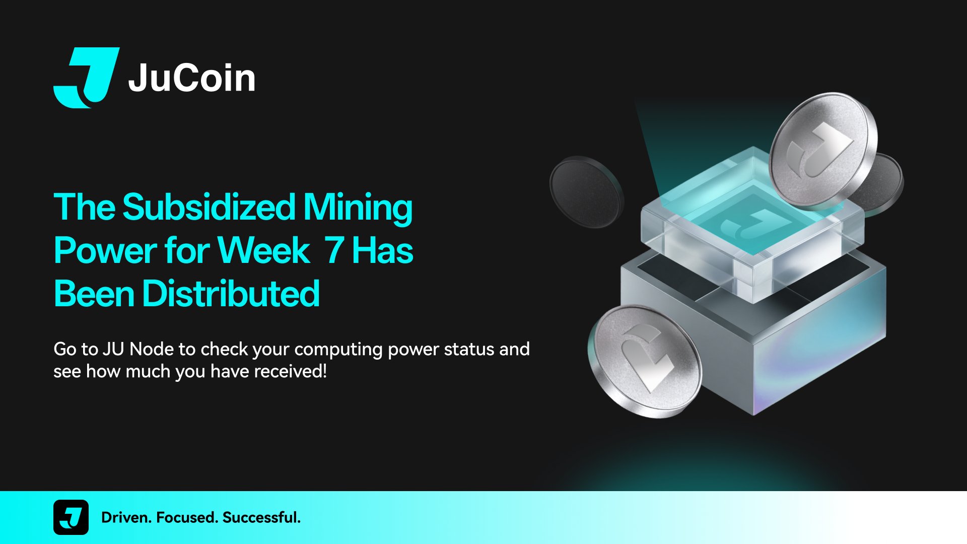 💙 JuCoin Computing Power – Week 7 ✅